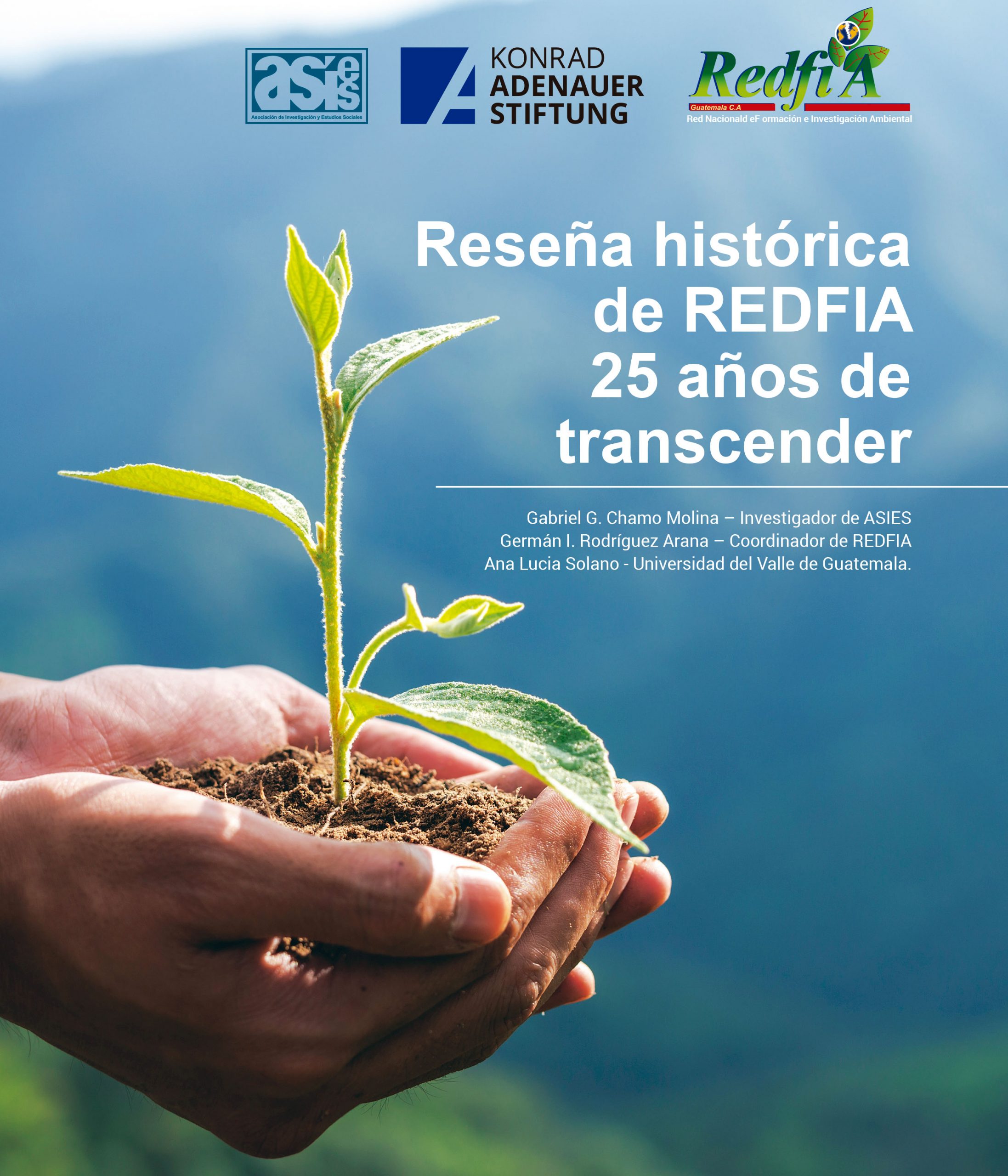 Reseña histórica de REDFIA 25 años de transcender